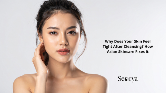 Temizlik Sonrası Cildiniz Neden Gerilir? Asya Cilt Bakımı Bu Sorunu Nasıl Çözer?