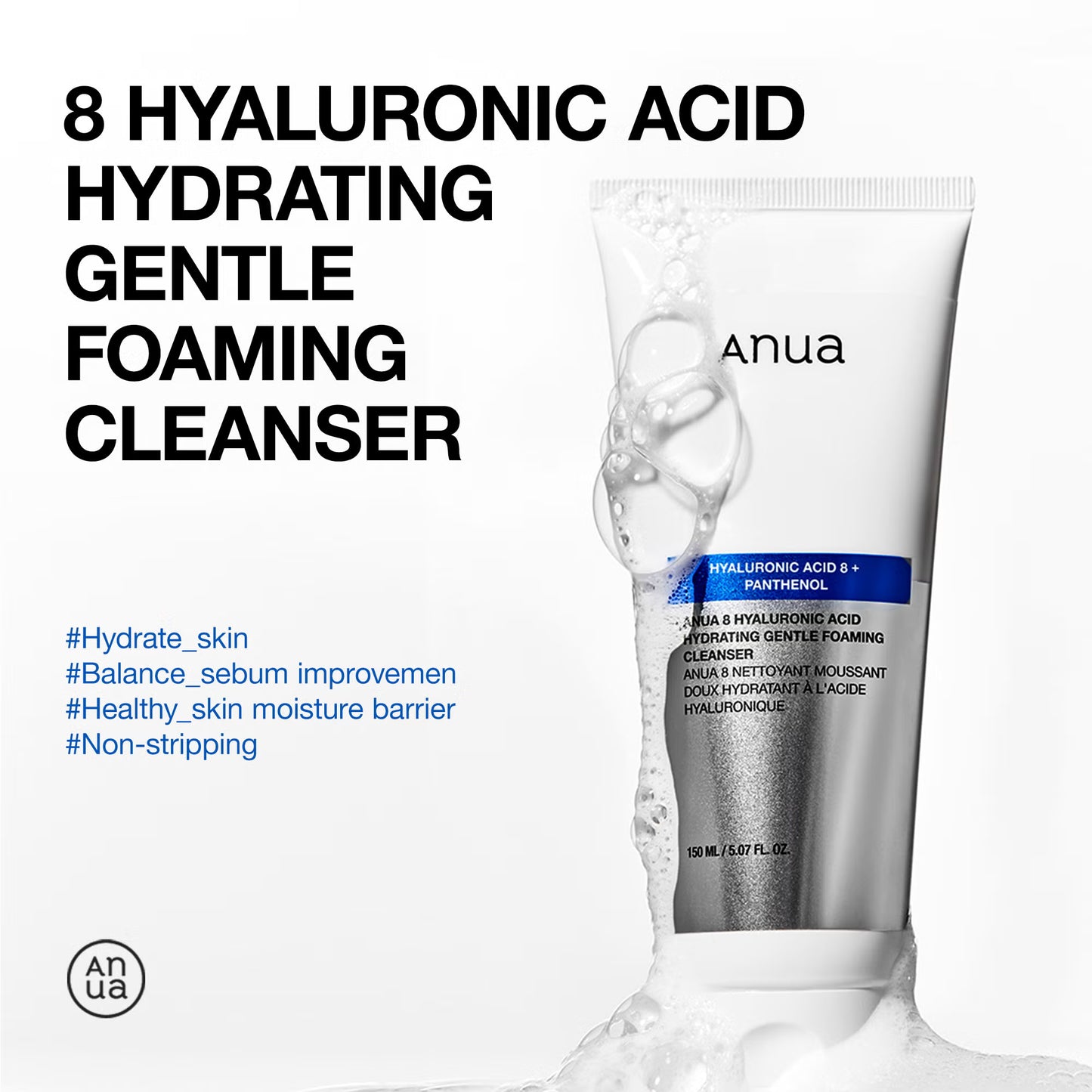 Anua 8 Hyaluronic Acid Hydrating Gentle Foaming Cleanser – 8 Katmanlı Hyaluronik Asit İçeren Nazik Köpük Temizleyici